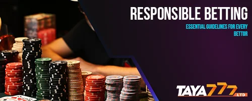 Responsible Betting: Essential Guidelines for Every Bettor
